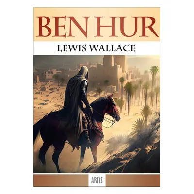 Ben Hur - Lew Wallace