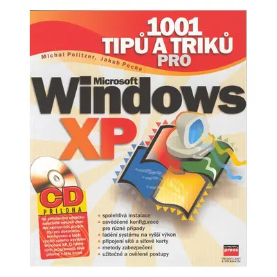 1001 tipů a triků pro Microsoft Windows XP + CD - Jakub Pecha