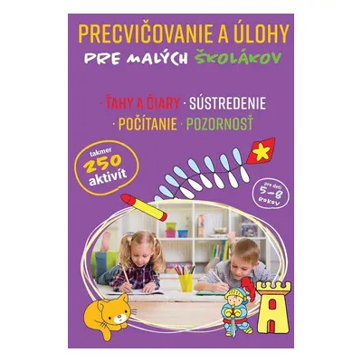 Precvičovanie a úlohy pre malých školákov - Autor Neuveden