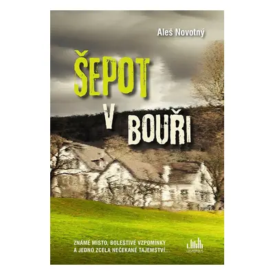 Šepot v bouři - MUDr. Aleš Novotný