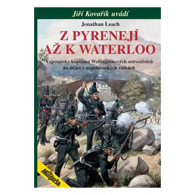 Z Pyrenejí až k Waterloo - Jonatha Leach