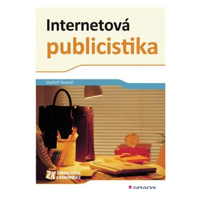 Internetová publicistika - Vojtěch Bednář