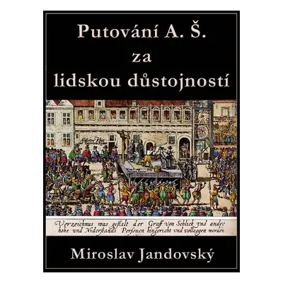 Cesta A. Š. za lidskou důstojností - Miroslav Jandovský