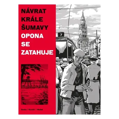 Návrat Krále Šumavy Opona se zatahuje - Ondřej Kavalír