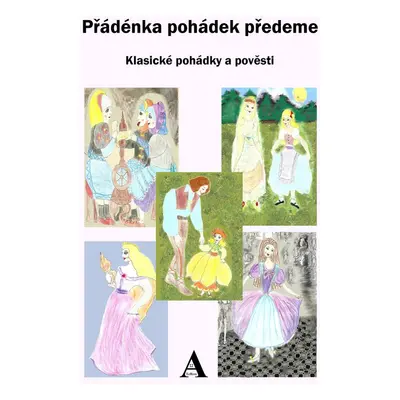 Přádénka pohádek předeme - Dvě TereziA p.Kučera