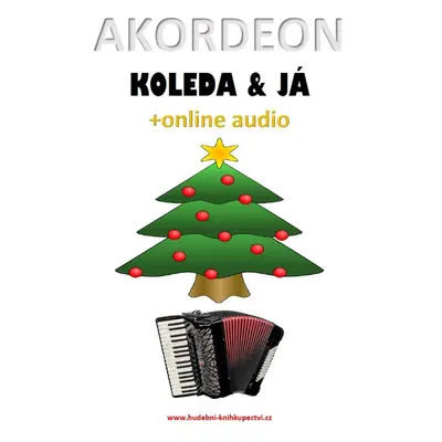 Akordeon, koleda & já (+online audio) - Zdeněk Šotola