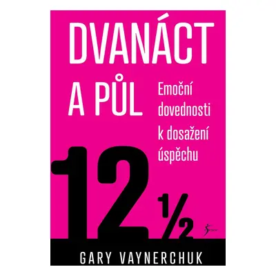 Dvanáct a půl - Gary Vaynerchuk