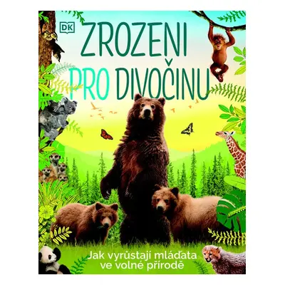 Zrozeni pro divočinu - Autor Neuveden