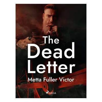 The Dead Letter - Metta Fuller Victor