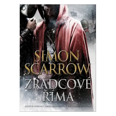 Zrádcové Říma - Simon Scarrow