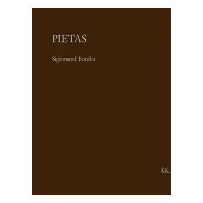 Pietas - Sigismund Bouška