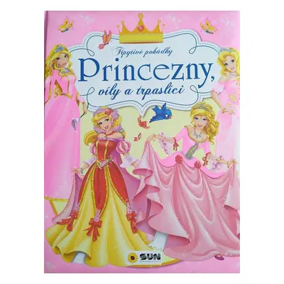 Princezny, víly a trpaslíci - Autor Neuveden