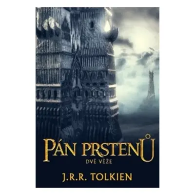 Pán prstenů Dvě věže - J. R. R. Tolkien