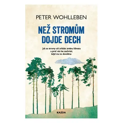 Než stromům dojde dech - MUDr. Petr Wohl MUDr.