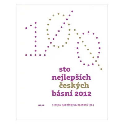 Sto nejlepších českých básní 2012 - Simona Martínková-Racková