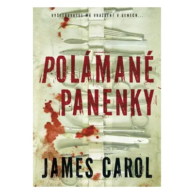 Polámané panenky - James Carol