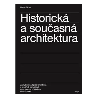 Historická a současná architektura - Marek Tichý