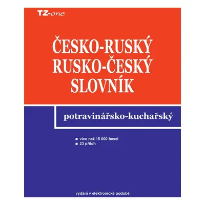 Česko-ruský a rusko-český potravinářsko-kuchařský slovník - Libor Krejčiřík