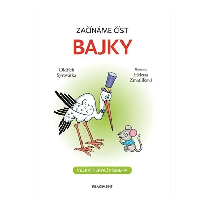 Začínáme číst - Bajky - Oldřich Syrovátka