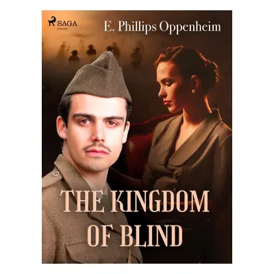 The Kingdom of the Blind - Edward Phillips Oppenheim