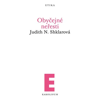 Obyčejné neřesti - Judith N. Shklarová