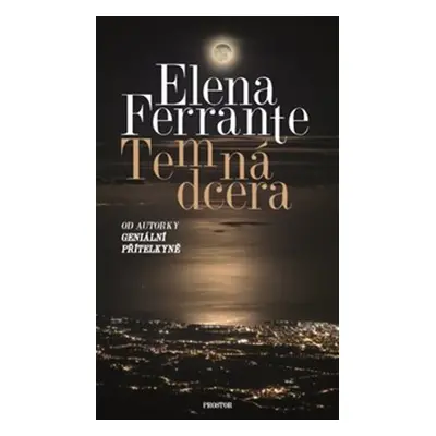 Temná dcera - Elena Ferrante