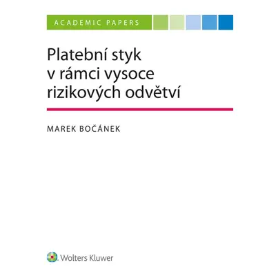 Platební styk v rámci vysoce rizikových odvětví - Marek Bočánek