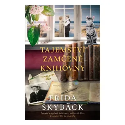 Tajemství zamčené knihovny - Frida Skybäck