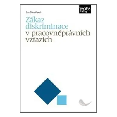 Zákaz diskriminace v pracovněprávních vztazích - Eva Šimečková