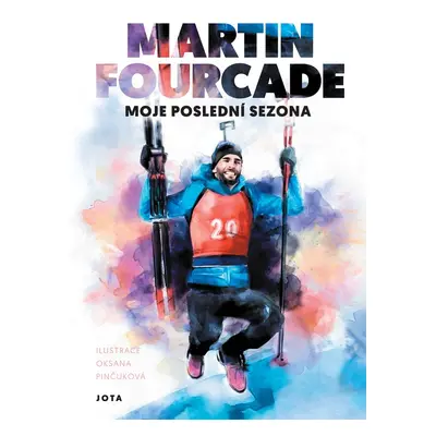 Martin Fourcade. Moje poslední sezóna - Martin Fourcade