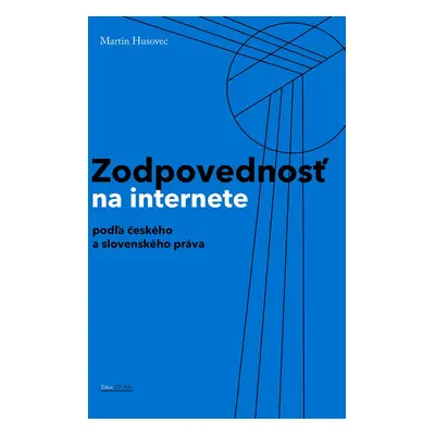 Zodpovednosť na internete - Martin Husovec