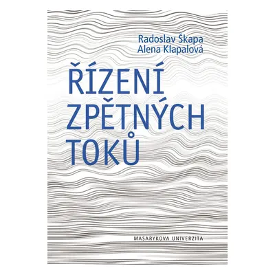 Řízení zpětných toků - Alena Klapalová