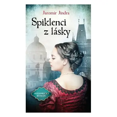 Spiklenci z lásky - Jaromír Jindra