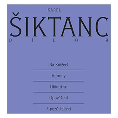 Dílo 9 - Karel Šiktanc