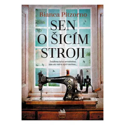 Sen o šicím stroji - Bianca Pitzorno