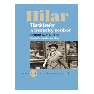 Hilar Režisér a herecký soubor - Jaroslav Vostrý