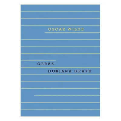 Obraz Doriana Graye - Oscar Wilde