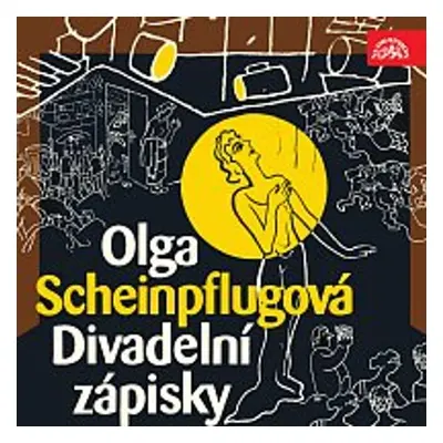 Divadelní zápisky - Olga Scheinpflugová