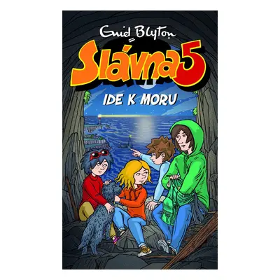 Slávna 5 ide k moru - Enid Blytonová