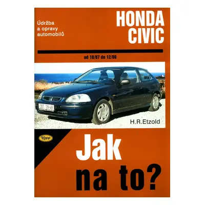 Honda Civic od 10/87 do 12/00 - Hans-Rüdiger Etzold