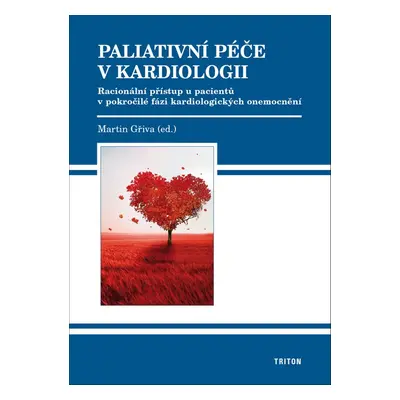 Paliativní péče v kardiologii - Martin Gřiva