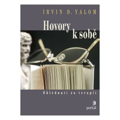 Hovory k sobě - Irvin D. Yalom