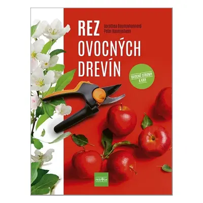 Rez ovocných drevín - Dorothea Baumjohannová