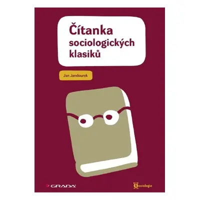 Čítanka sociologických klasiků - Jan Jandourek