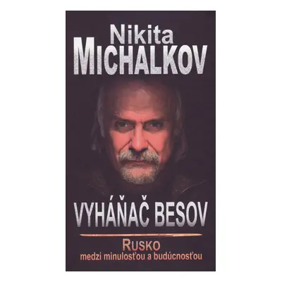 Vyháňač besov - Nikita Michalkov