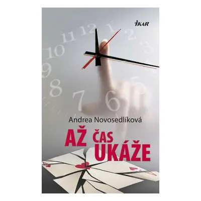 Až čas ukáže - Andrea Novosedlíková