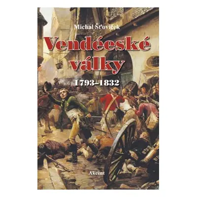 Vendéeské války - Michal Šťovíček