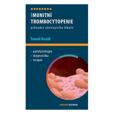 Imunitní trombocytopenie - Tomáš Kozák