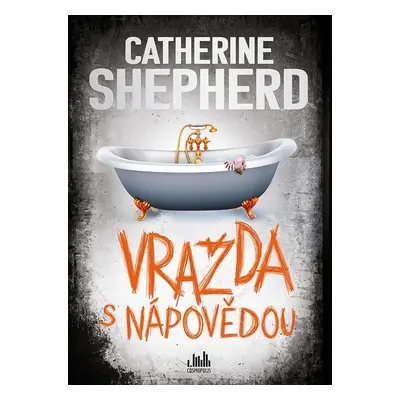 Vražda s nápovědou - Catherine Shepherdová