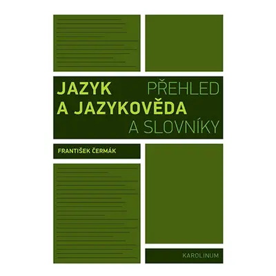 Jazyk a jazykověda - František Čermák